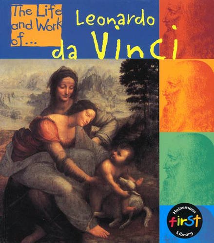 Leonardo Da Vinci (The Life & Work Of...) N/A 9780431091808 Front Cover