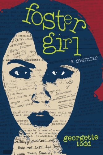 Foster Girl, a Memoir 1st 9780615710808 Front Cover