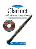 Solo Plus My First Recital for Clarinet with Piano Accompaniment N/A 9780825616808 Front Cover