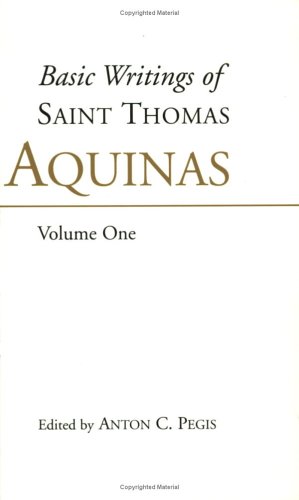 Basic Writings of Saint Thomas Aquinas   1997 (Reprint) 9780872203808 Front Cover