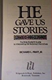 He Gave Us Stories The Bible Student's Guide to Interpreting Old Testament Narratives N/A 9780943497808 Front Cover
