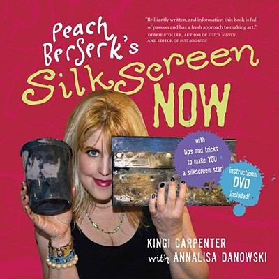 Peach Berserk's Silkscreen Now   2008 9780981017808 Front Cover
