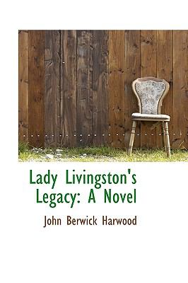 Lady Livingston's Legacy A Novel N/A 9781113060808 Front Cover