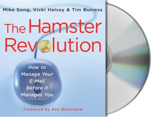 Hamster Revolution : How to manage your email before it manages You N/A 9781427200808 Front Cover