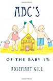 ABC's of the Baby 1%  N/A 9781475184808 Front Cover