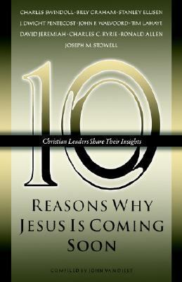Ten Reasons Why Jesus Is Coming Soon  N/A 9781590528808 Front Cover