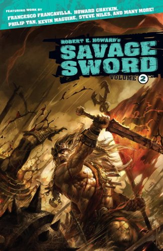 Robert E. Howard's Savage Sword Volume 2   2015 9781616556808 Front Cover