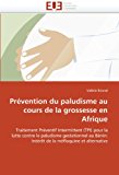 Prï¿½vention du Paludisme Au Cours de la Grossesse en Afrique  N/A 9786131559808 Front Cover