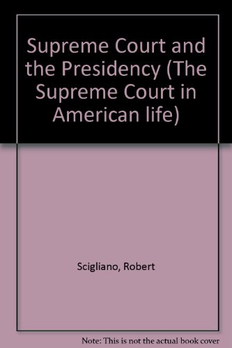 Supreme Court and the Presidency  1971 9780029282809 Front Cover