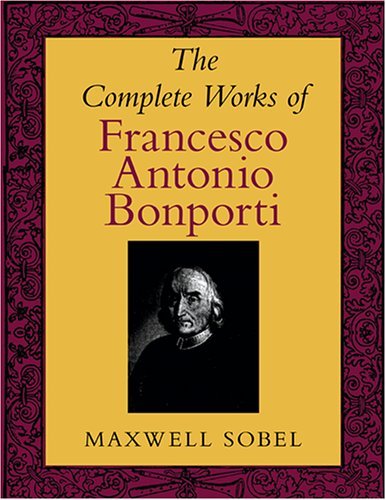 Complete Works of Francesco Antonio Bonporti  N/A 9780253216809 Front Cover