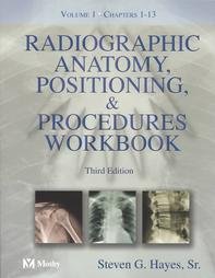 Radiographic Anatomy, Positioning and Procedures  3rd 2003 (Revised) 9780323014809 Front Cover