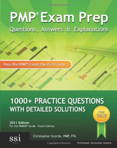 PMP Exam Prep Questions, Answers, and Explanations 1000+ PMP Practice Questions with Detailed Solutions  2009 9780982576809 Front Cover