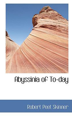 Abyssinia of To-day:   2009 9781103907809 Front Cover