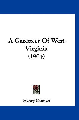 Gazetteer of West Virginia  N/A 9781120117809 Front Cover