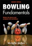 Bowling Fundamentals:   2014 9781450465809 Front Cover