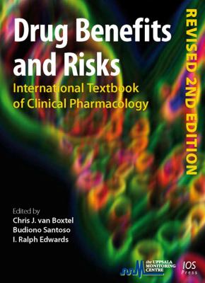 Drug Benefits and Risks: International Textbook of Clinical Pharmacology  2008 9781586038809 Front Cover