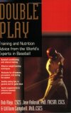 Double Play Training and Nutrition Advice from the World's Experts in Baseball  2008 9781591201809 Front Cover