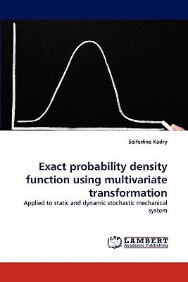 Exact Probability Density Function Using Multivariate Transformation N/A 9783843366809 Front Cover