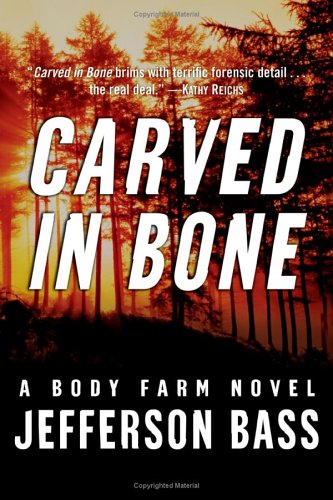 Carved in Bone A Body Farm Novel  2006 (Unabridged) 9780060759810 Front Cover