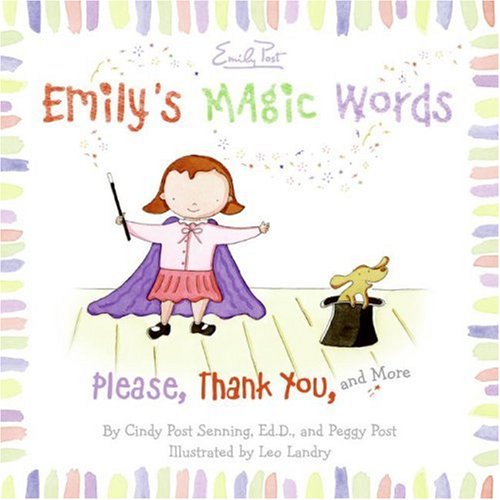 Emily's Magic Words Please, Thank You, and More  2007 9780061116810 Front Cover