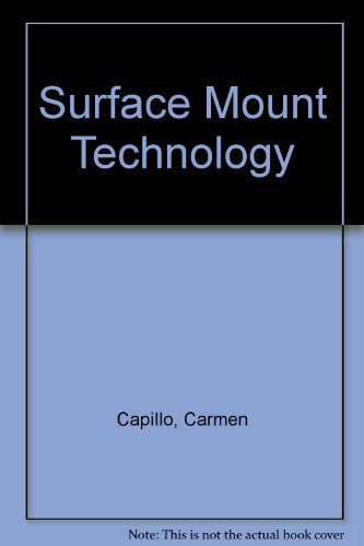 Surface Mount Technology : Materials, Processes and Equipment N/A 9780070097810 Front Cover