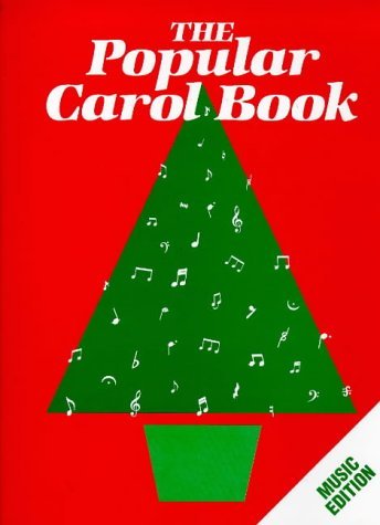 Popular Carol Book: Music Music 2nd 1998 9780264674810 Front Cover