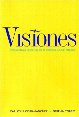 Visiones Perspectivas Literarias de la Realidad Social Hispana  2003 9780300093810 Front Cover