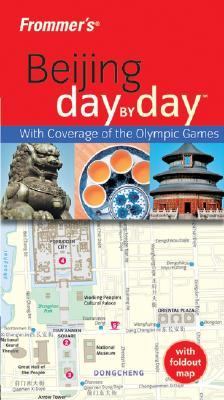 Frommer's Beijing Day by Day   2008 9780470226810 Front Cover