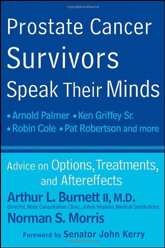 Prostate Cancer Survivors Speak Their Minds Advice on Options, Treatments, and Aftereffects  2010 9780470578810 Front Cover