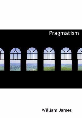 Pragmatism  2008 9780554281810 Front Cover