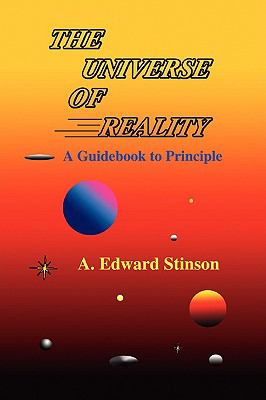 Universe of Reality A Guidebook to Principle  2008 9780595488810 Front Cover