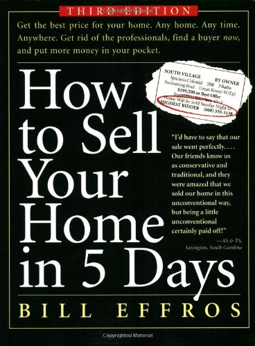 How to Sell Your Home in 5 Days Third Edition 3rd 2007 9780761146810 Front Cover