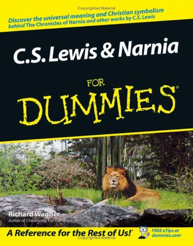 C. S. Lewis and Narnia for Dummies   2005 9780764583810 Front Cover
