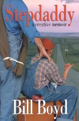 Stepdaddy A Creative Memoir  2002 9780865547810 Front Cover