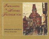Impressions of Historic Fredericton N/A 9780968396810 Front Cover