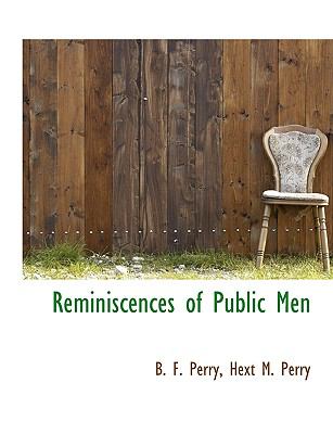 Reminiscences of Public Men  N/A 9781115102810 Front Cover