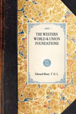 Western World and Union Foundations  N/A 9781429003810 Front Cover