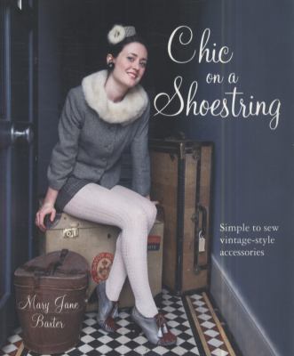 Chic on a Shoestring   2011 9781856269810 Front Cover