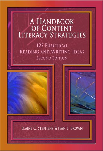 Handbook of Content Literacy Strategies 125 Practical Reading and Writing Ideas 2nd 2005 (Revised) 9781929024810 Front Cover