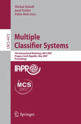 Multiple Classifier Systems 7th International Workshop, MCS 2007 Prague, Czech Republic, May 2007, Proceedings  2007 9783540724810 Front Cover
