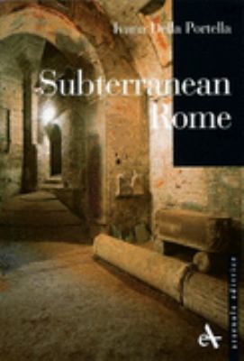 Subterranean Rome  N/A 9788877432810 Front Cover