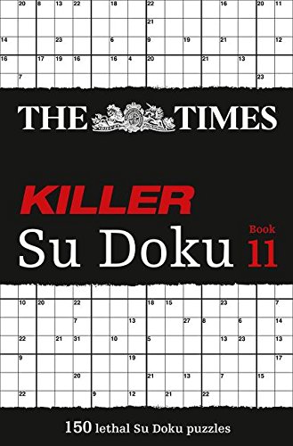 Times Killer Su Doku Book 11: 150 Challenging Puzzles from the Times (the Times Su Doku)  N/A 9780007580811 Front Cover