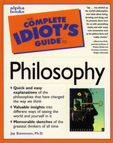 Complete Idiot's Guide to Philosophy   1997 9780028619811 Front Cover
