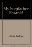 My Stepfather Shrank! N/A 9780060215811 Front Cover