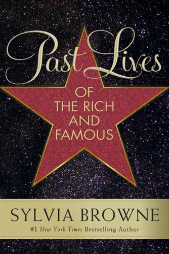 Past Lives of the Rich and Famous   2012 9780061966811 Front Cover