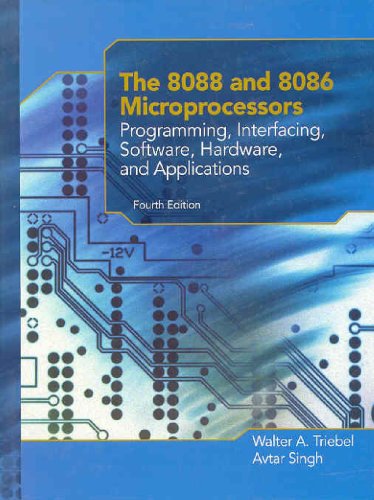 8088 and 8086 Microprocessors Programming, Interfacing, Software, Hardware, and Applications 4th 2003 9780130930811 Front Cover