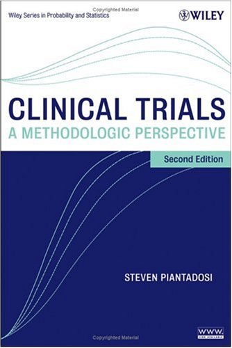 Clinical Trials A Methodologic Perspective 2nd 2005 (Revised) 9780471727811 Front Cover