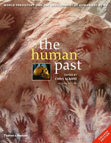 Human Past World Prehistory and the Development of Human Societies 2nd 2009 9780500287811 Front Cover