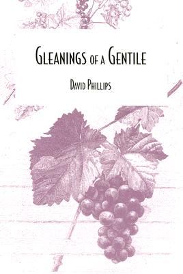 Gleanings of a Gentile  N/A 9780533155811 Front Cover