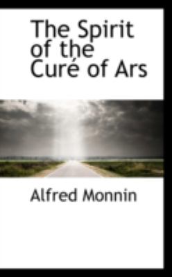 The Spirit of the Curt of Ars:   2008 9780559461811 Front Cover